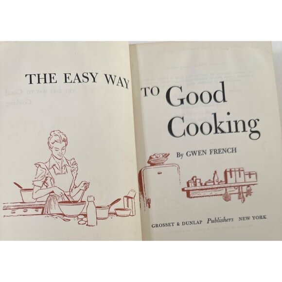 Vtg 1954 The Easy Way To Good Cooking Gwen French HC Cookbook Recipes First Ed - Picture 4 of 16